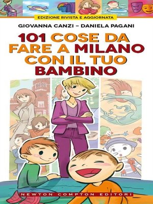 cover image of 101 cose da fare a Milano con il tuo bambino
